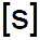 s